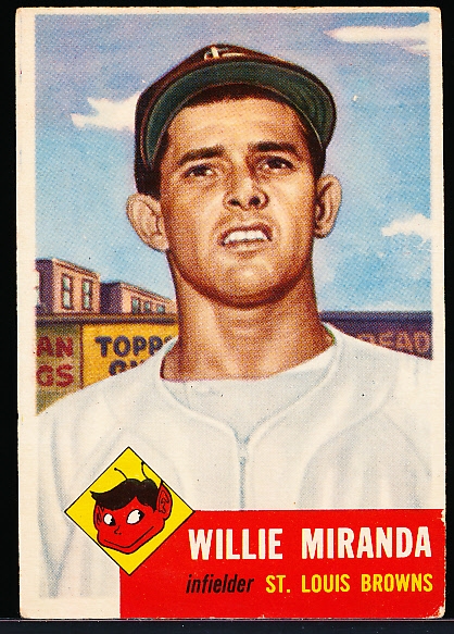 1953 Topps Baseball Hi#- #278 Miranda, Browns- SP