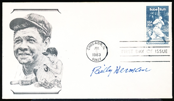 July 6, 1983 Babe Ruth 1st Day of Issue Cachet- Autographed by Billy Herman