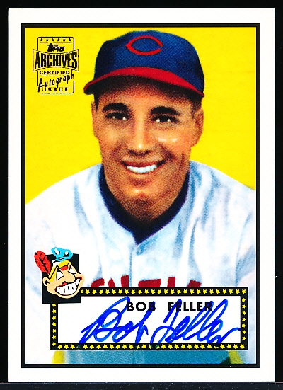 2001 Topps Archives “Reprint Autographs” #TAA8 1952 Topps Bob Feller