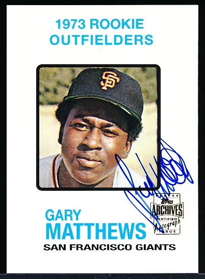 2001 Topps Archives “Reprint Autographs” #TAA137 1973 Topps Gary Matthews