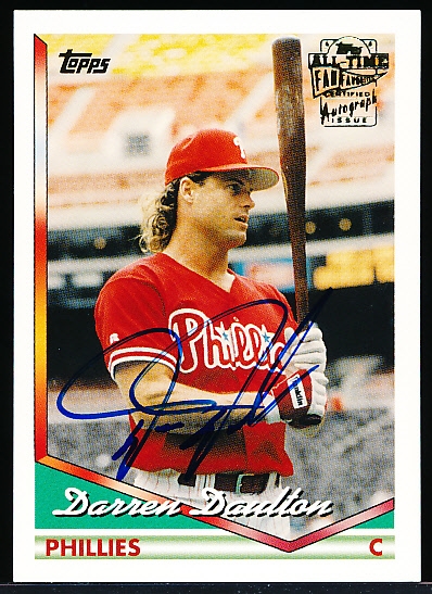 2004 Topps All-Time Fan Favorites Bsbl. “Autographs” #FF1-DD Darren Daulton