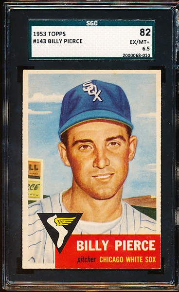 1953 Topps Baseball- #143 Billy Pierce, White Sox- SGC 82 (Ex/Mt+ 6.5)