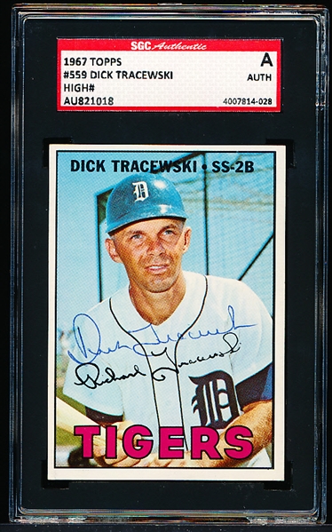 1967 Topps Bsbl. #559 Dick Tracewski- Autographed High #- SGC Certified/ Slabbed