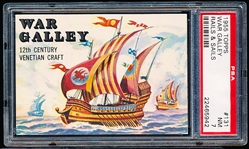 1955 Topps “Rails & Sails”- #131 War Galley- PSA Graded NM 7