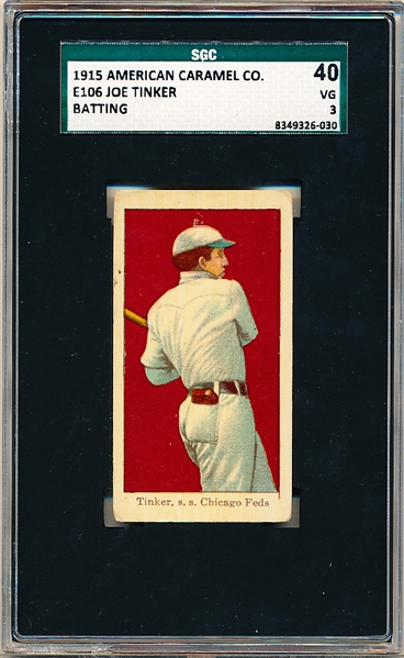 1915 E106 American Caramel Co.- Joe Tinker, Chicago Feds, Batting Pose- SGC 40 (Vg 3)- Hall of Famer