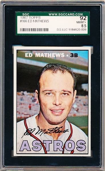 1967 Topps Baseball- #166 Ed Mathews, Astros- SGC 92 (Nm/Mt+ 8.5)
