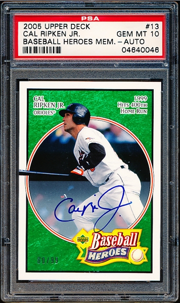 2005 Upper Deck Baseball Heroes- “Signature Emerald”- #13 Cal Ripken Jr., Orioles- #80/99- PSA Graded GEM MT 10! 