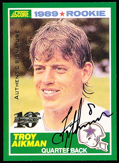1999 Score Ftbl.- “10th Anniversary Reprints Autographs”- Troy Aikman, Cowboys- #77/1989