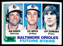 1982 Topps Bsbl. #21 Orioles Future Stars (Bonner/ Cal Ripken, Jr. RC/ Schneider)