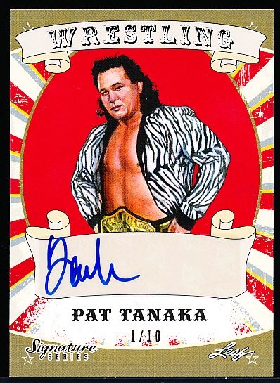 2016 Leaf Wrestling “Signature Series Gold”- #63 Pat Tanaka- #1/10!