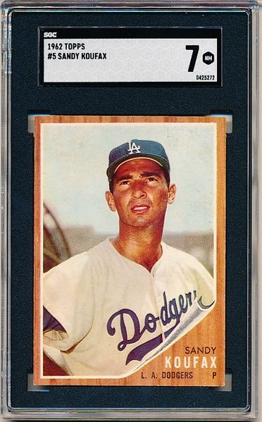 1962 Topps Baseball- #5 Sandy Koufax, Dodgers- SGC 7 (NM)