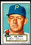 1952 Topps Baseball- #154 Joe Muir, Pirates