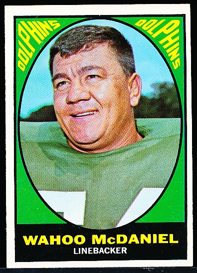 1967 Topps Fb- #82 Wahoo McDaniel RC, Dolphins