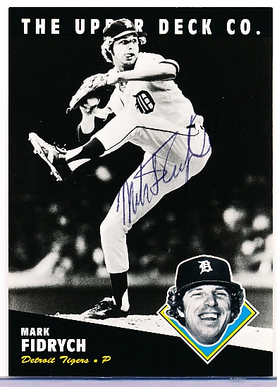 Autographed 1994 Upper Deck All-Time Heroes Bsbl. #178 Mark Fidrych