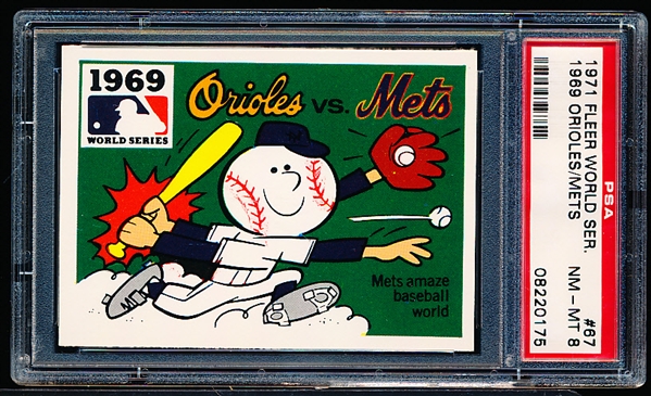 1971 Fleer World Series Bsbl. #67 1969 Orioles/Mets- PSA Graded Near Mint to Mint 8