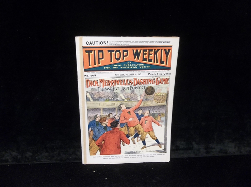 December 16, 1905 Tip Top Weekly #505 Bskbl. Magazine “Dick Merriwell’s Dashing Game