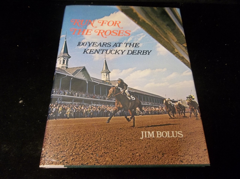 Autographed 1974 Run for the Roses: 100 Years at the Kentucky Derby, by Jim Bolus- Signed by HOF Jockey Eddie Arcaro