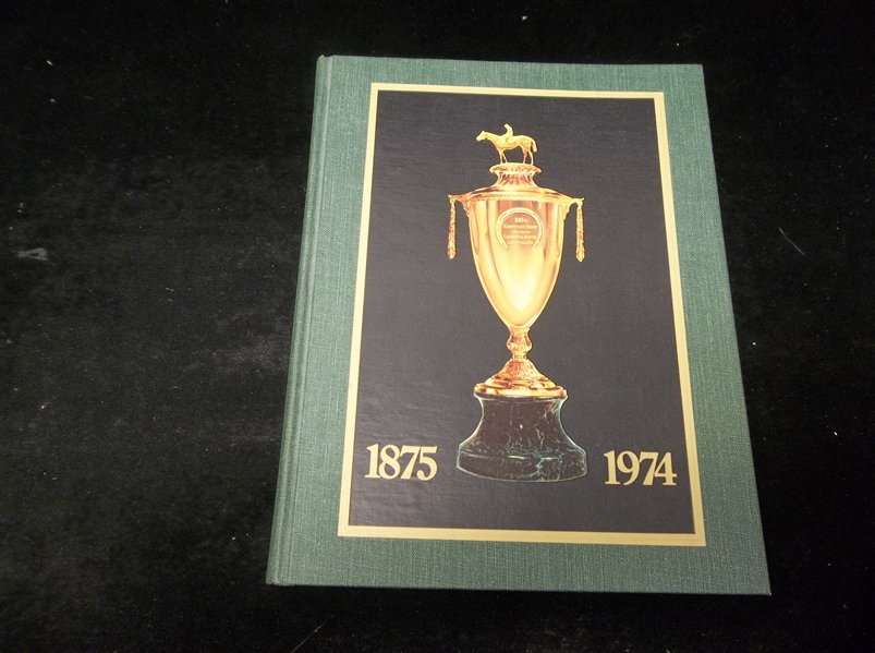 1974 “Churchill Downs 100th Kentucky Derby: First Centennial” Edited by Bob Gorham