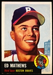 1953 Topps Baseball- #37 Eddie Mathews, Braves