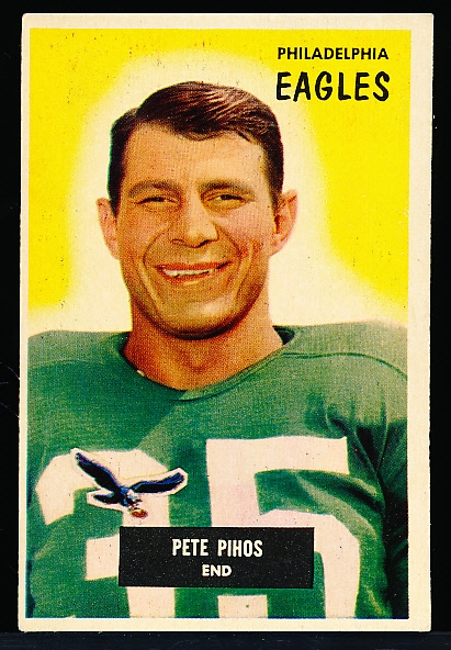 1955 Bowman Fb- #10 Peter Pihos, Eagles