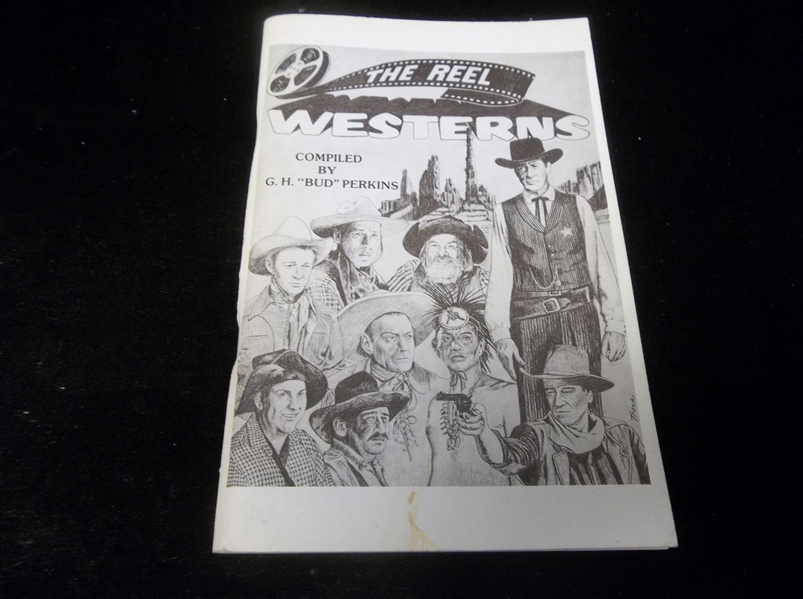 1976 “The Reel Westerns” Compiled by G.H. “Bud” Perkins- Autographed by Perkins & Personalized “To John Wayne…” 