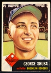 1953 Topps Baseball- #34 George Shuba, Brooklyn