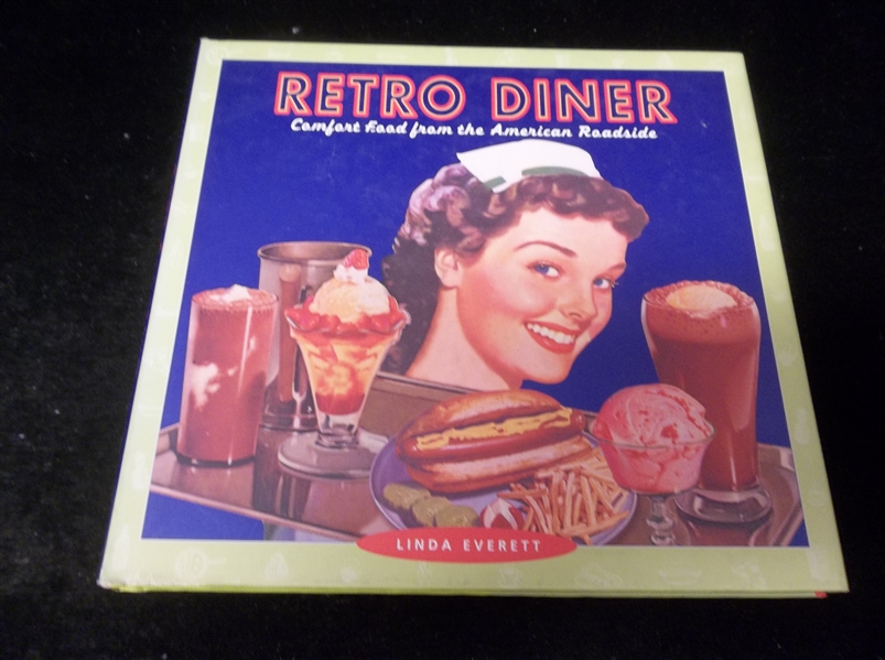2002 Retro Diner: Comfort Food from the American Roadside by Linda Everett