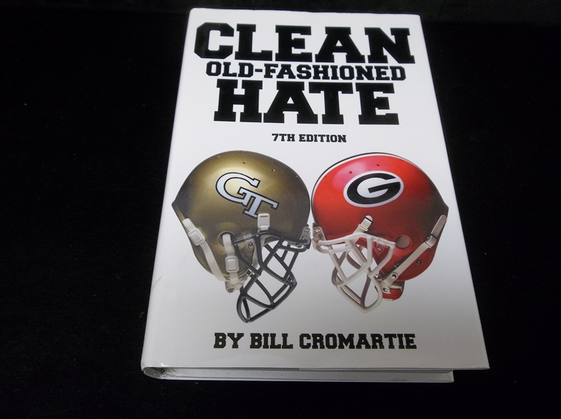 2000 Clean Old-Fashioned Hate: Georgie Tech vs. Georgia Football by Bill Cromartie- Signed by Cromartie- 7th Edition