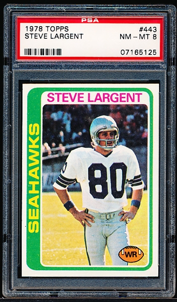1978 Topps Football- #443 Steve Largent, Seahawks- PSA Nm-Mt 8- 2nd year Card