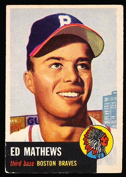 1953 Topps Baseball- #37 Ed Mathews, Braves