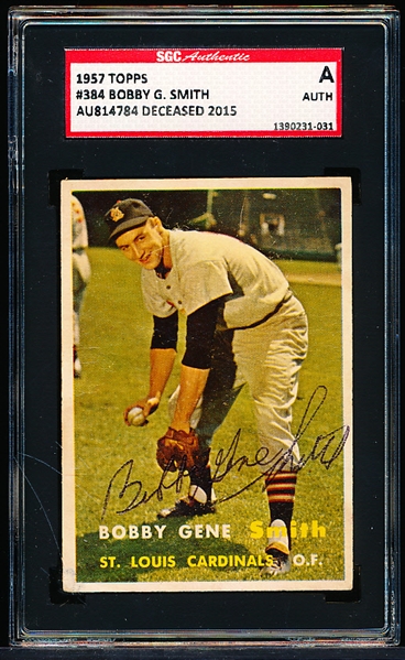 Autographed 1957 Topps Baseball- #384 Bobby G. Smith, Cardinals- SGC Certified & Encapsulated