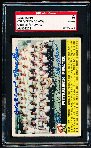 Autographed 1956 Topps Baseball- #121 Pitt. Pirates- White Back with Sigs of Cole, Friend, Law, F. Thomas, Johnny O’Brien- SGC Certified & Encapsulated