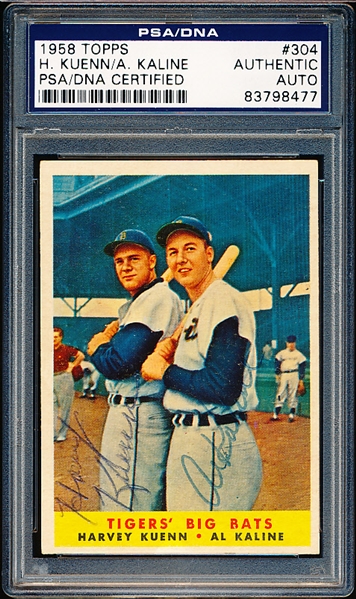 Autographed 1958 Topps Baseball- #304 H. Kuenn/ Kaline (Tigers) Signed by Both! - PSA/DNA Certified & Encapsulated