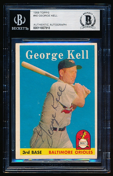 Autographed 1958 Topps Baseball- #40 George Kell, Baltimore- Beckett Certified & Encapsulated