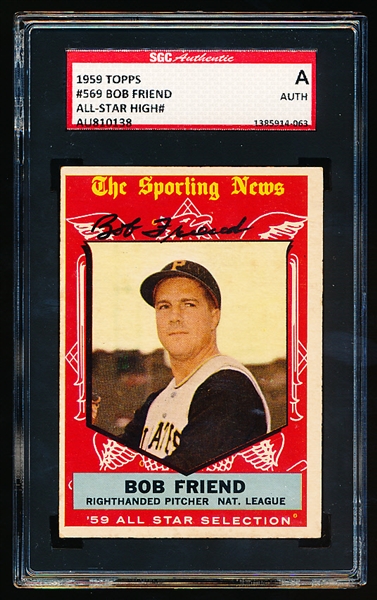 Autographed 1959 Topps Baseball- #569 Bob Friend AS- Hi# - SGC Certified & Encapsulated