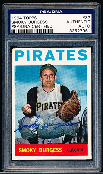 Autographed 1964 Topps Baseball- #37 Smoky Burgess, Pirates- PSA/ DNA Certified & Encapsulated