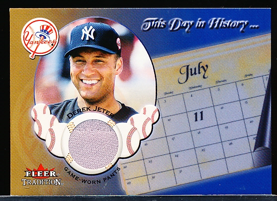 2002 Fleer Tradition Update Baseball- “This Day in History Game Used”- Derek Jeter, Yankees