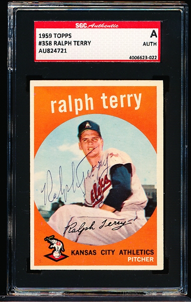 Autographed 1959 Topps Baseball- #358 Ralph Terry, KC A’s- SGC Certified & Encapsulated