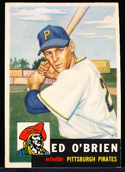 1953 Topps Bb- #249 Ed O’Brien, Pirates- Hi#