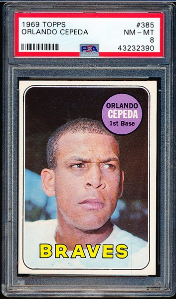1969 Topps Baseball- #385 Orlando Cepeda, Braves- PSA Nm-Mt 8
