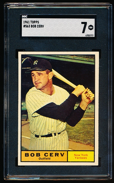 1961 Topps Baseball- #563 Bob Cerv, Yankees- SGC 7 (NM)- Hi#