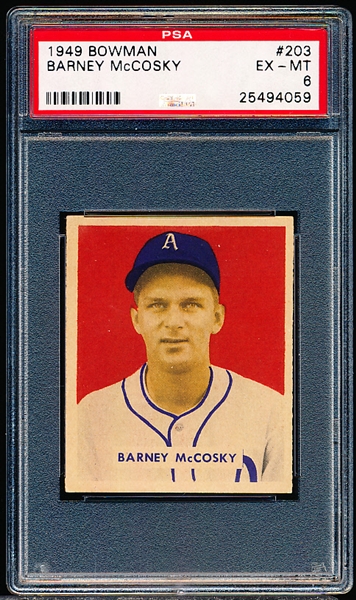 1949 Bowman Bb- #203 Barney McCosky, A’s- PSA Ex-Mt 6- Hi#