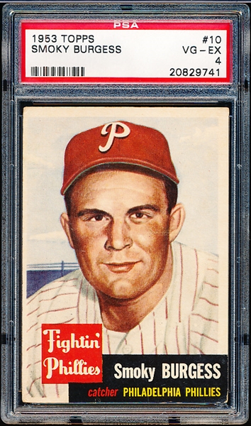 1953 Topps Baseball- #10 Smoky Burgess, Phillies- PSA Vg-Ex 4