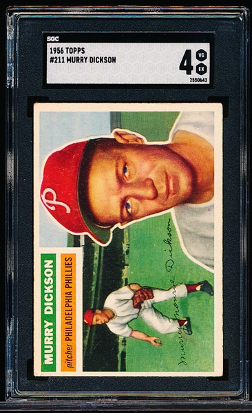 1956 Topps Baseball- #211 Murry Dickson, Phillies- SGC 4 (Vg-Ex)