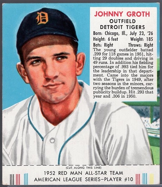 1952 Red Man Bb with Tab- AL#10 Johnny Groth, Detroit Tigers- March expiration back.