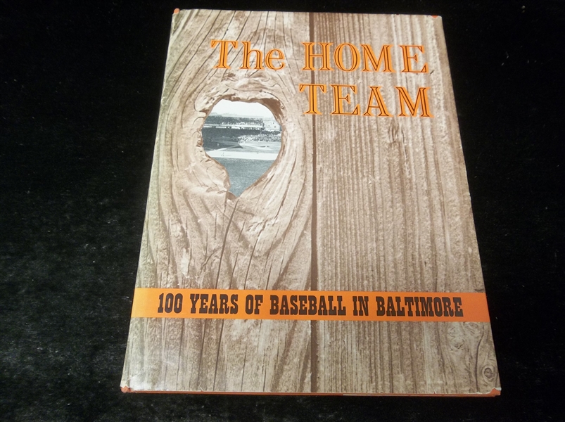 Autographed 1958 The Home Team: 100 Years of Baseball in Baltimore, by James H. Bready