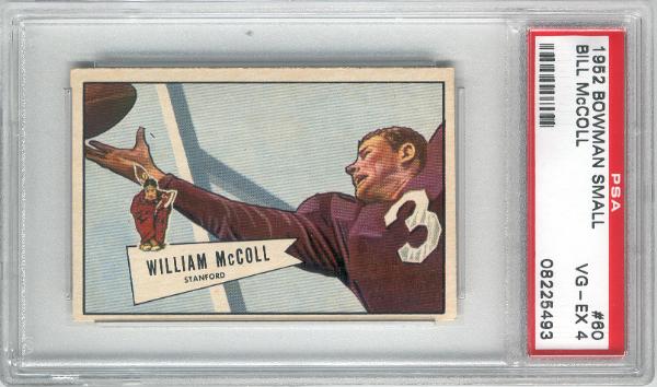 1952 Bowman Football Small- #60 Bill McColl, Stanford(Chicago Bears)- PSA Vg-Ex 4 