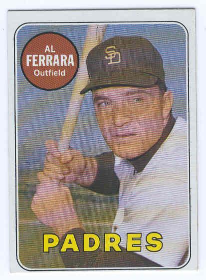 1969 Topps Bb- White Letter Var- #452 Al Ferrara, Padres