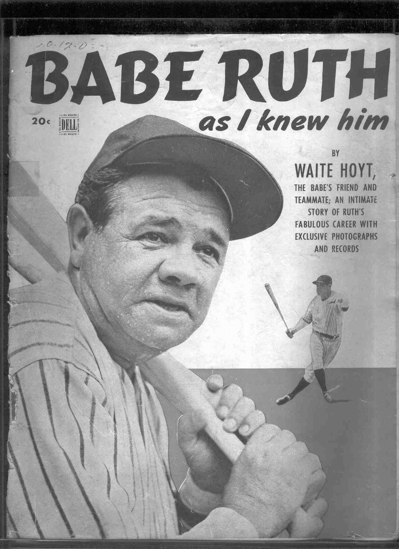 Babe Ruth as I knew him.