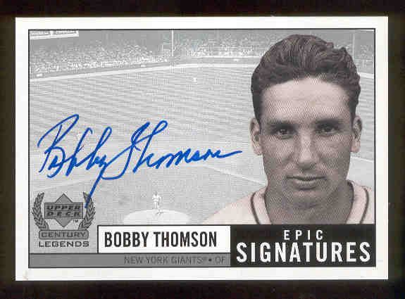 1999 Upper Deck Century Legends Bb- “Epic Signatures”- #BT Bobby Thomson, N.Y. Giants